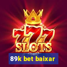 89k bet baixar